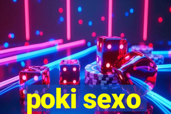 poki sexo